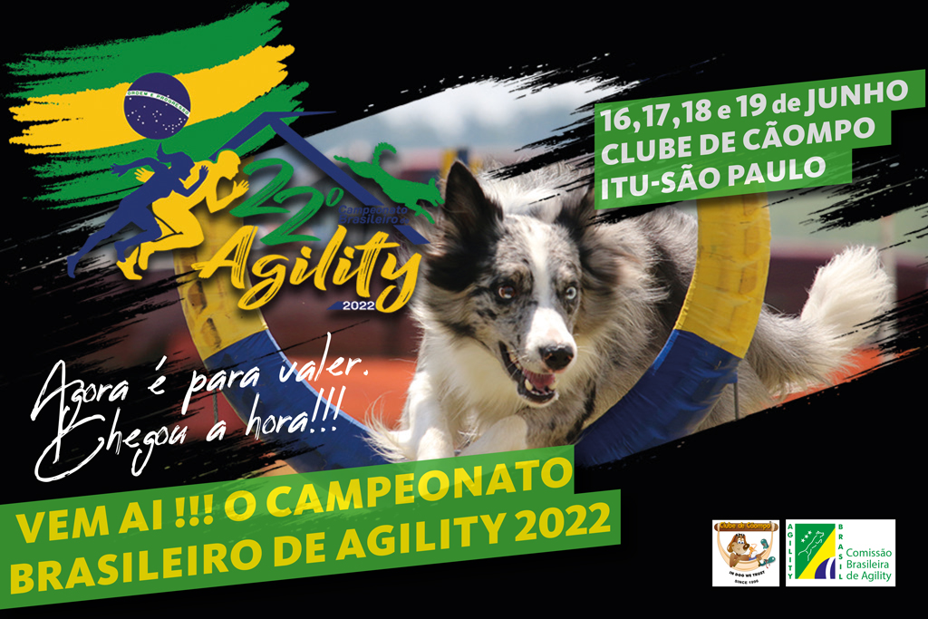 XXII Campeonato Brasileiro de Agility e Seletiva 2022 – 16 à 19/06/2022 – Brasil  Agility