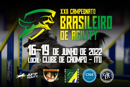 XXII Campeonato Brasileiro de Agility e Seletiva 2022 – 16 à 19/06/2022 – Brasil  Agility